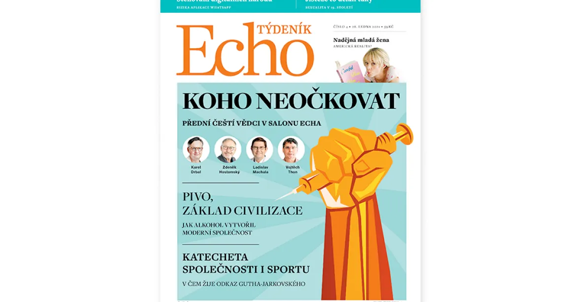 Týdeník Echo: Očkování, alkohol jako civilizační prvek a útrapy Gutha-Jarkovského
