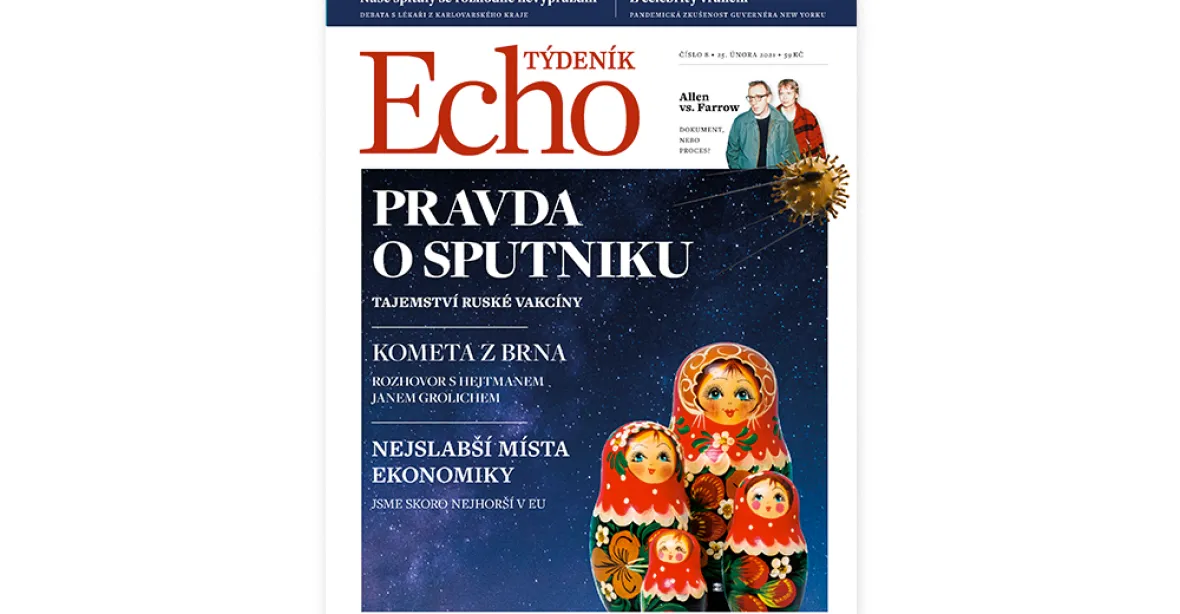 Týdeník Echo: Tajemství Sputniku, proč hejtman Grolich podpořil vládu, pohled lékařů z „nejhoršího kraje“